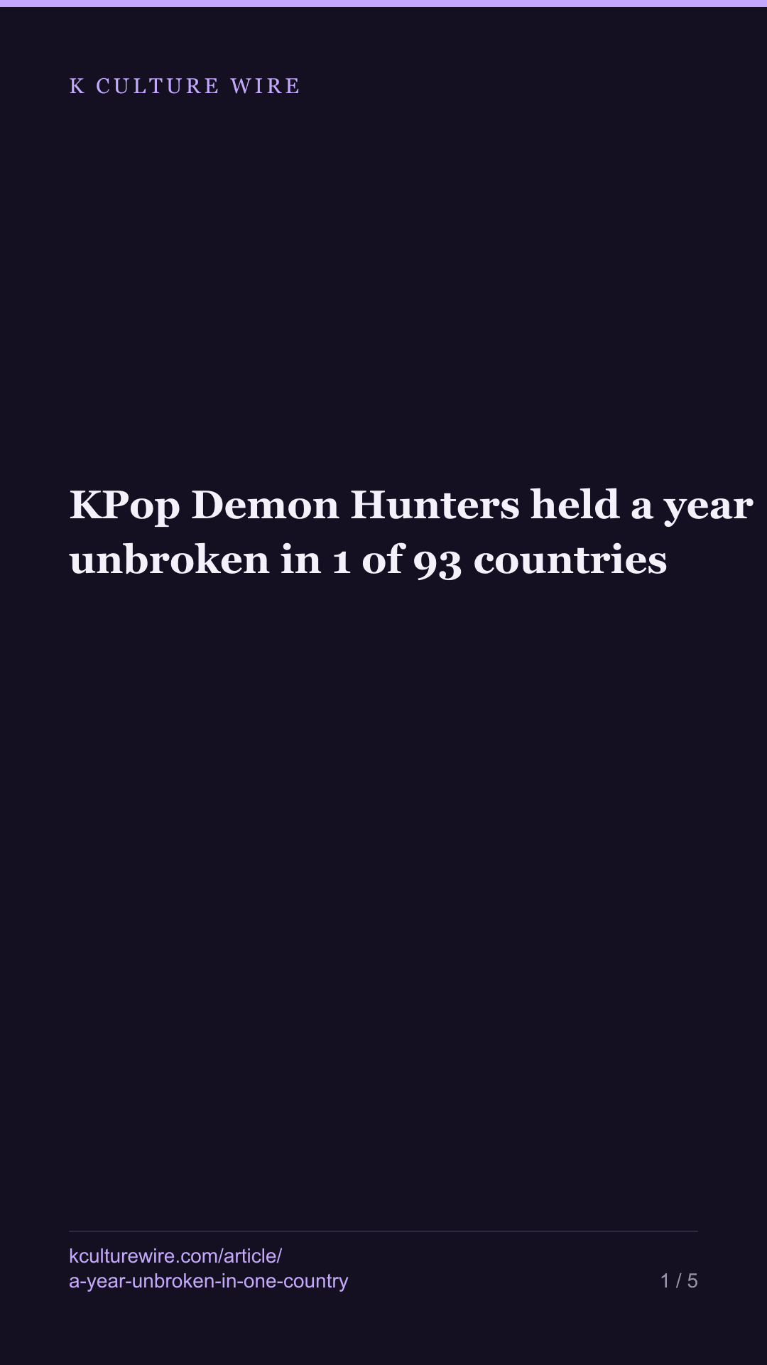 KPop Demon Hunters held a year unbroken in 1 of 93 countries — tall card 1 of 5