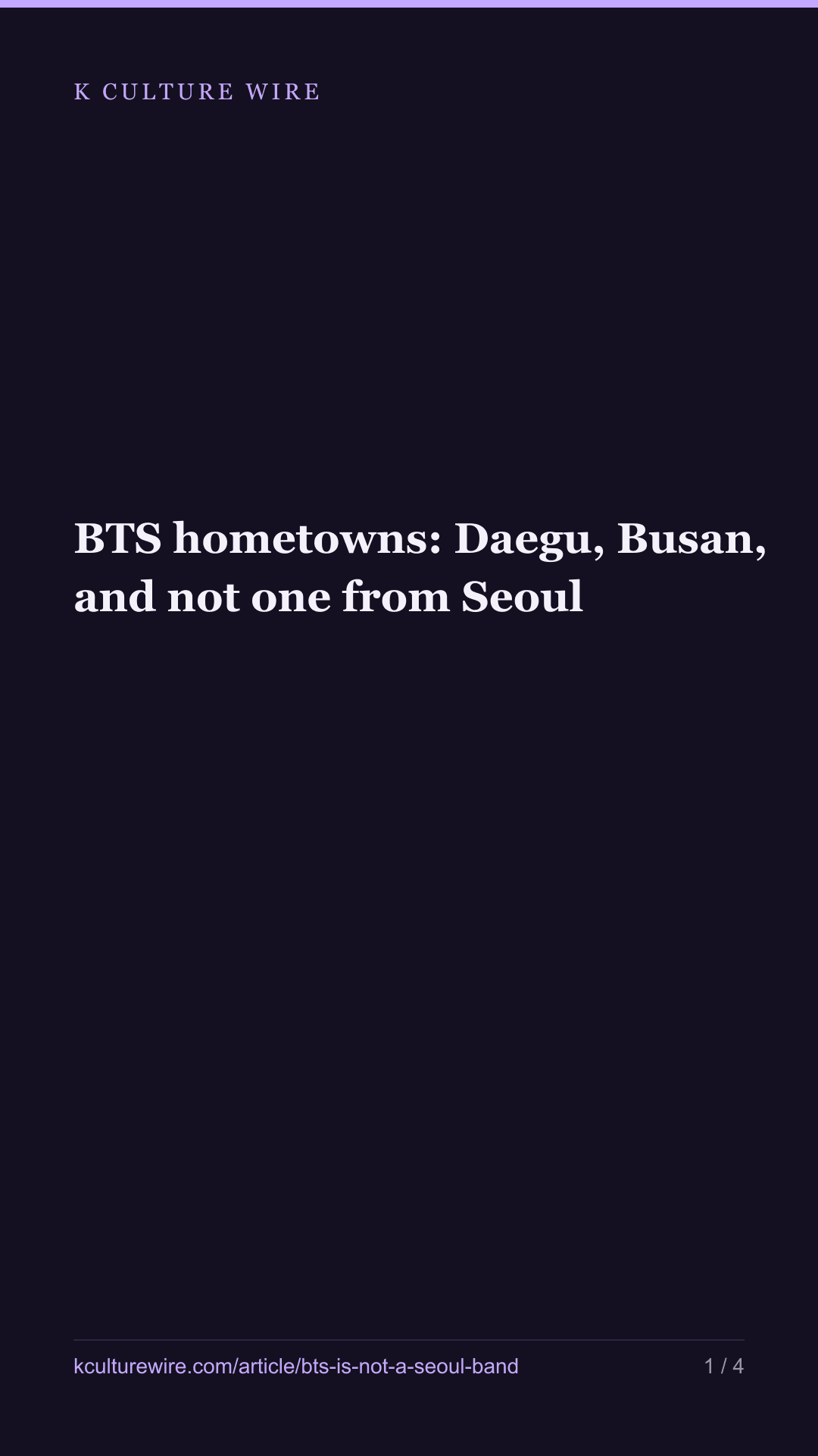 BTS hometowns: Daegu, Busan, and not one from Seoul — tall card 1 of 4