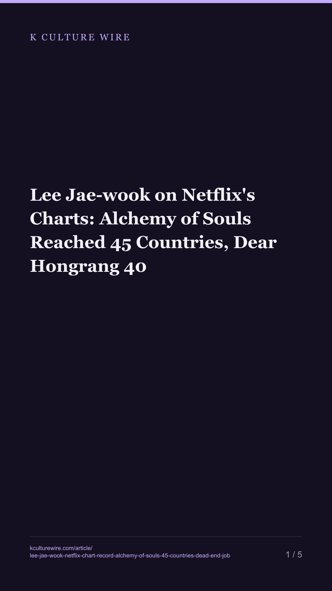 Lee Jae-wook on Netflix's Charts: Alchemy of Souls Reached 45 Countries, Dear Hongrang 40 — tall card 1 of 5