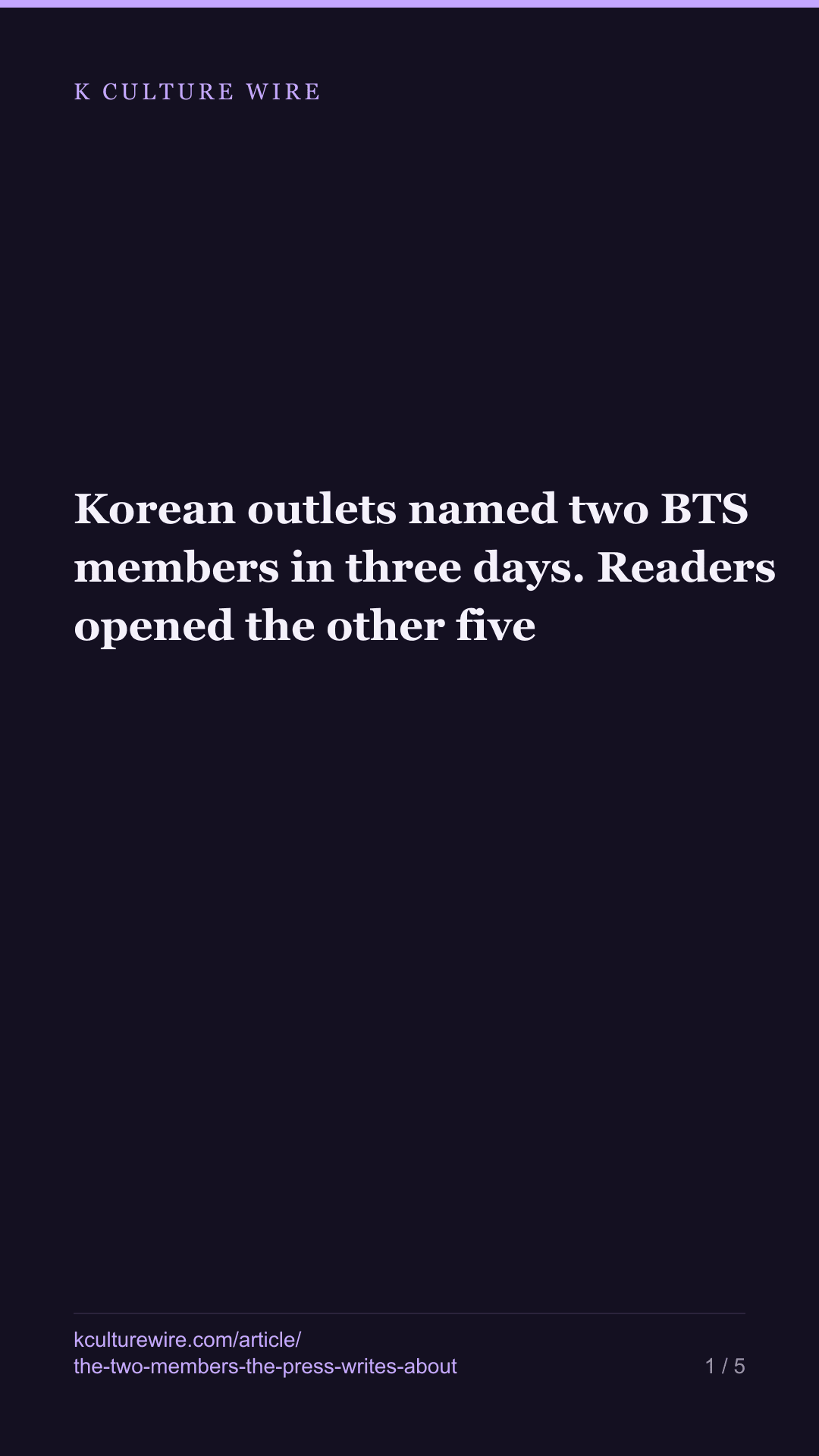 Korean outlets named two BTS members in three days. Readers opened the other five — tall card 1 of 5